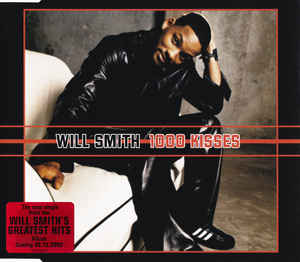Will Smith ft. featuring Jada Pinkett Smith & Trā-Knox 1000 Kisses cover artwork
