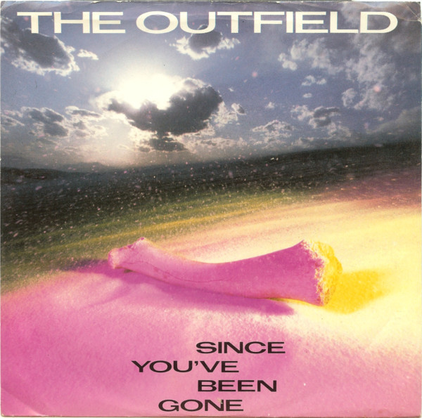 The Outfield — Since You&#039;ve Been Gone cover artwork