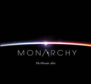 Monarchy — The phoenix alive cover artwork
