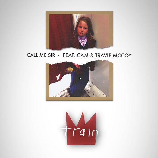 Train featuring Cam & Travie McCoy — Call Me Sir cover artwork