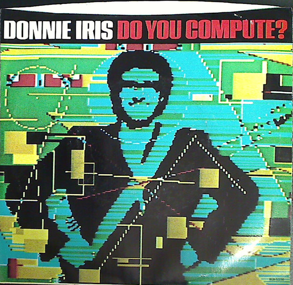 Donnie Iris Do You Compute? cover artwork