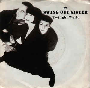 Swing Out Sister — Twilight World cover artwork