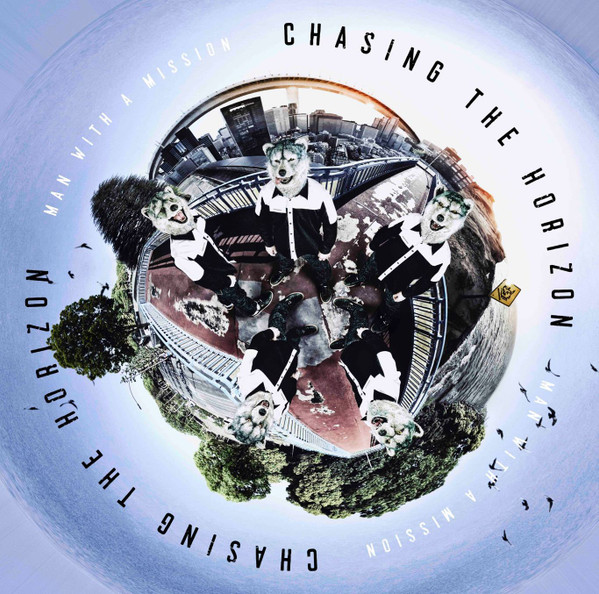MAN WITH A MISSION Chasing the Horizon cover artwork