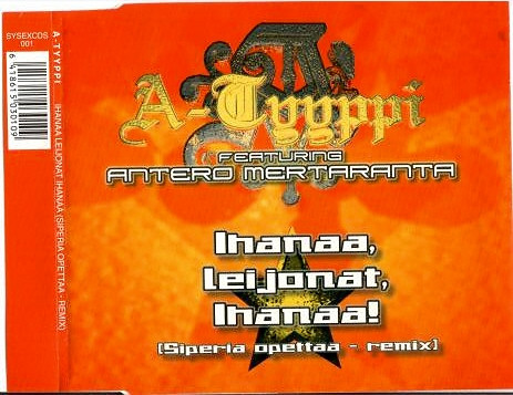 A-Tyyppi featuring Antero Mertaranta — Ihanaa, Leijonat, Ihanaa! (Siperia Opettaa - Remix) cover artwork