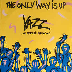 Yazz & The Plastic Population — The Only Way Is Up cover artwork