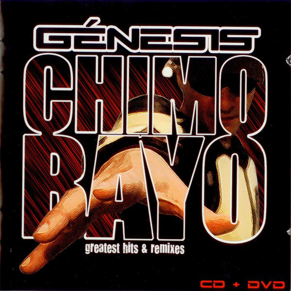 Chimo Bayo Génesis (Greatest Hits &amp; Remixes) cover artwork