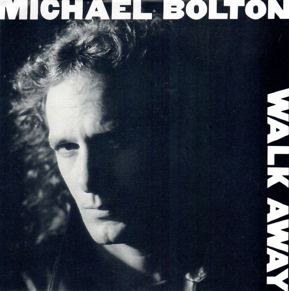 Michael Bolton Walk Away cover artwork