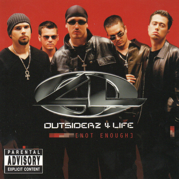 Outsiderz 4 Life Not Enough cover artwork