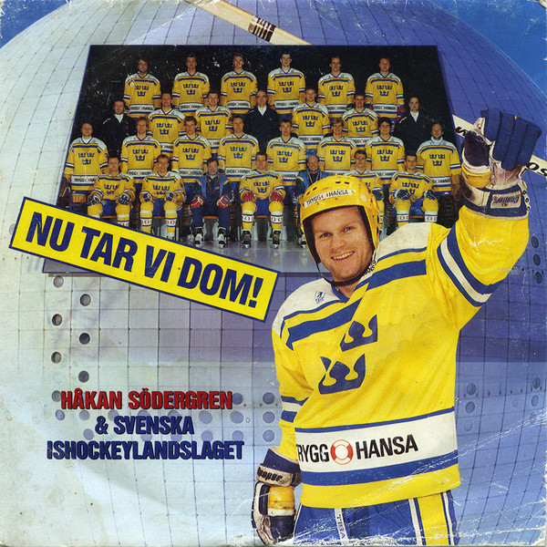 Håkan Södergren &amp; Svenska Ishockeylandslaget — Nu tar vi dom! cover artwork