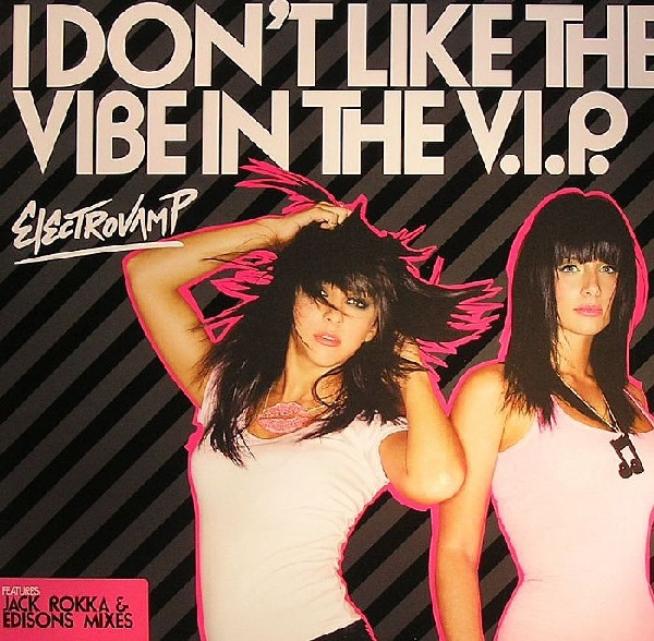 Electrovamp — I Don&#039;t Like the Vibe in the V.I.P. cover artwork