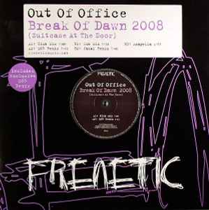 OUT OF OFFICE — Break Of Dawn 2008 (Suitcase At The Door) cover artwork