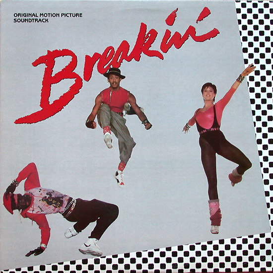 Various Artists Breakin&#039; (Original Motion Picture Soundtrack) cover artwork