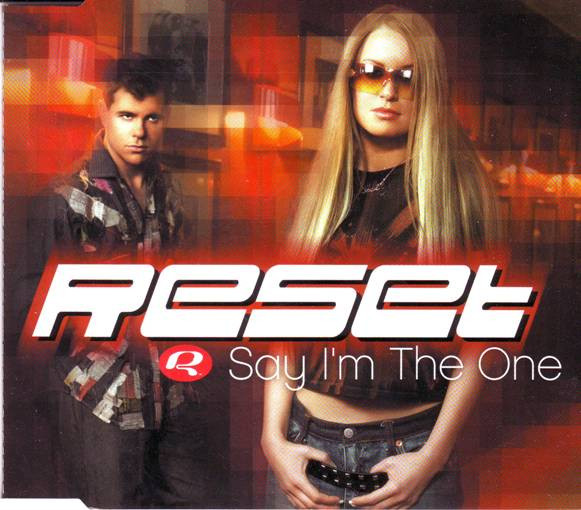 Reset — Say I&#039;m the One cover artwork