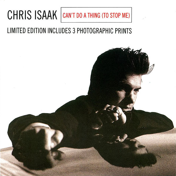 Chris Isaak — Can&#039;t Do a Thing (To Stop Me) cover artwork