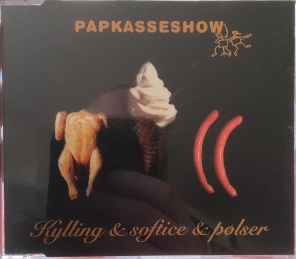 Papkasseshow — Kylling &amp; softice &amp; pølser cover artwork