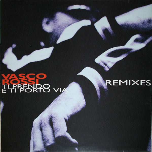Vasco Rossi — Ti Prendo e Ti Porto Via cover artwork