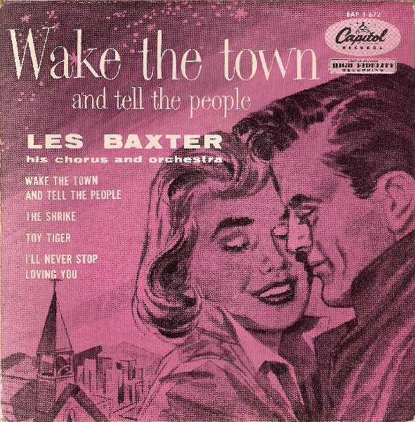 Les Baxter — Wake the Town and Tell the People cover artwork