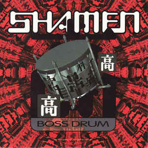 The Shamen — Boss Drum cover artwork