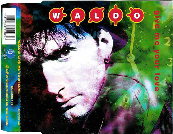 Waldo — Give Me Your Love cover artwork