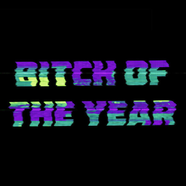 Krewella — BITCH OF THE YEAR cover artwork