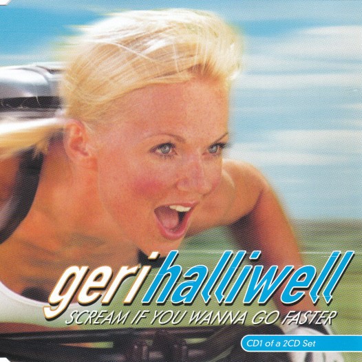 Geri Halliwell Scream If You Wanna Go Faster cover artwork