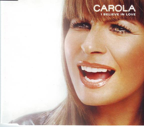 Carola — I Believe in Love cover artwork