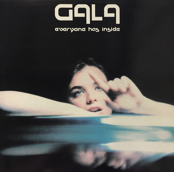 Gala — Everyone Has Inside cover artwork