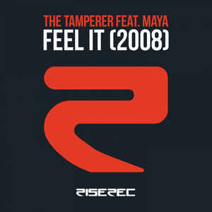The Tamperer featuring Maya — Feel It (2008) cover artwork