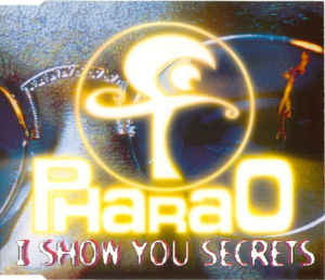 Pharao — I Show You Secrets cover artwork