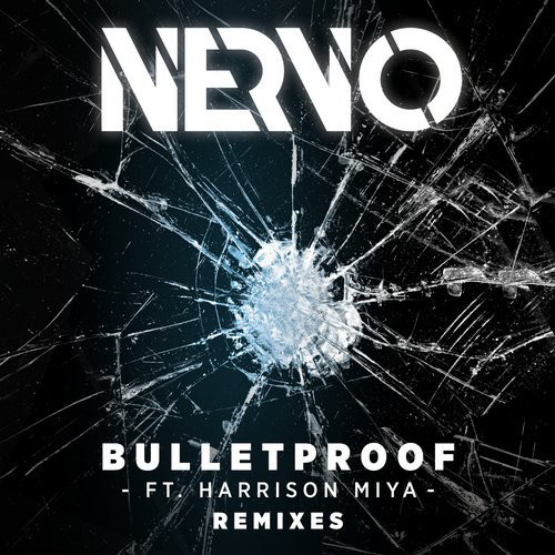 NERVO featuring HARRISON MIYA — Bulletproof cover artwork
