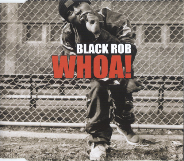 Black Rob Whoa! cover artwork