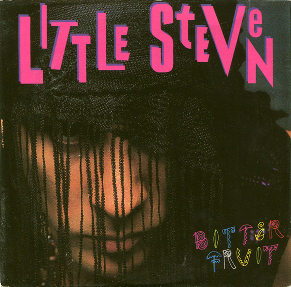 Little Steven — Bitter Fruit cover artwork
