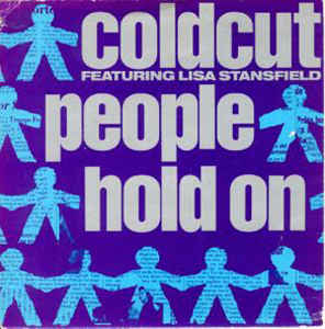Coldcut ft. featuring Lisa Stansfield People Hold On cover artwork