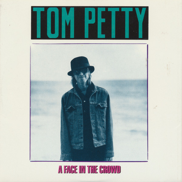 Tom Petty A Face In The Crowd cover artwork