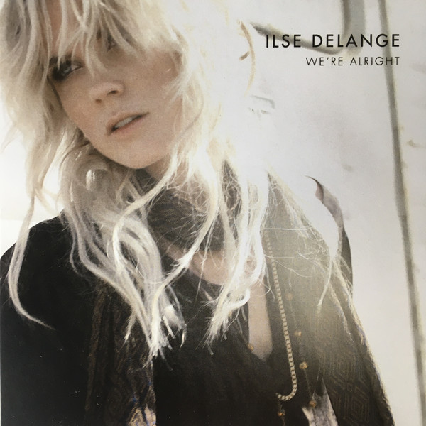 Ilse DeLange We&#039;re Alright cover artwork