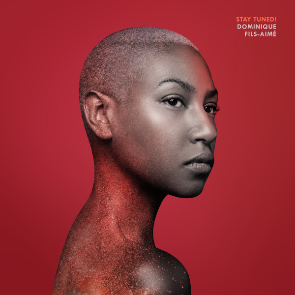 Dominique Fils-Aimé Stay Tuned! cover artwork