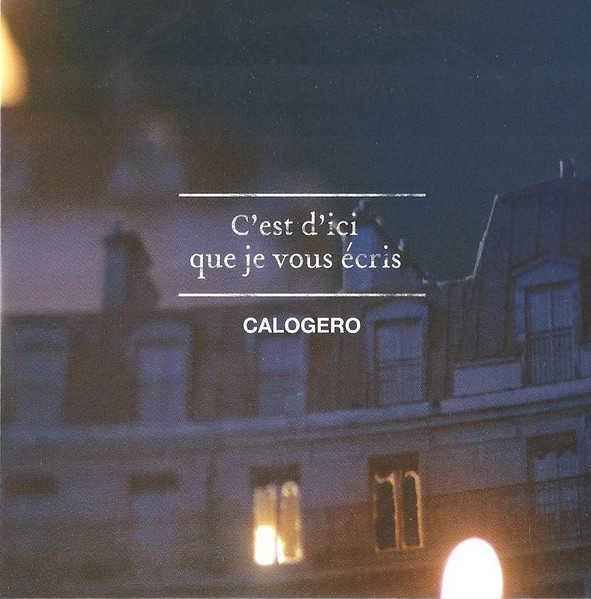 Calogero — C&#039;est d&#039;ici que je vous écris cover artwork