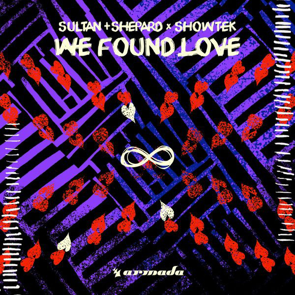 Sultan + Shepard & Showtek We Found Love cover artwork