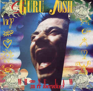 Guru Josh — Whose Law (Is It Anyway)? cover artwork