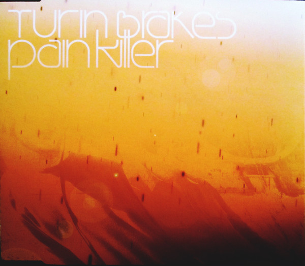 Turin Brakes Pain Killer (Summer Rain) cover artwork