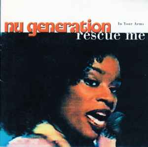 Nu Generation — In Your Arms (Rescue Me) cover artwork