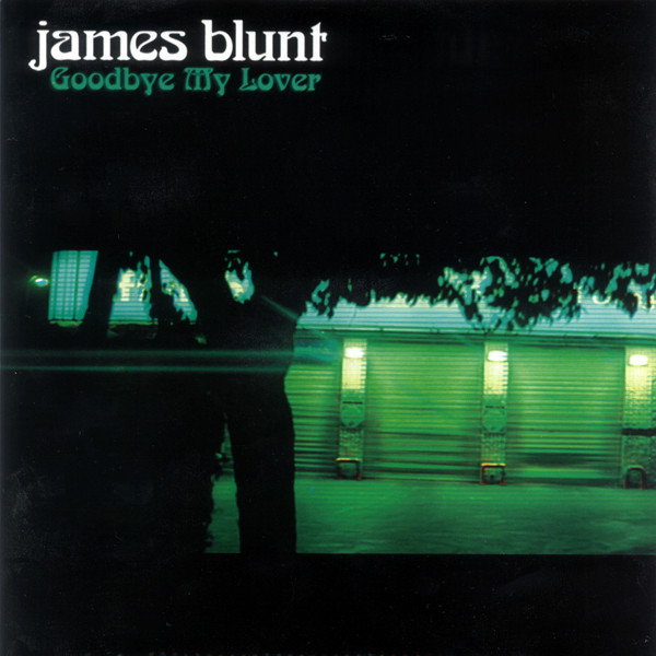 James Blunt Goodbye My Lover cover artwork