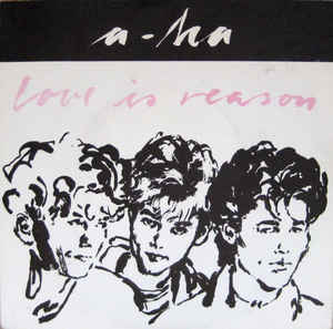 a-ha — Love is Reason cover artwork