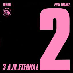 The KLF 3 a.m. Eternal cover artwork