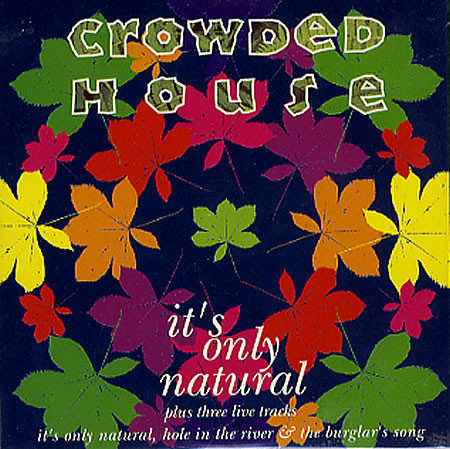 Crowded House — It&#039;s Only Natural cover artwork