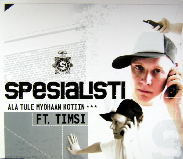 Spesialisti featuring Timsi — Älä tule myöhään kotiin cover artwork