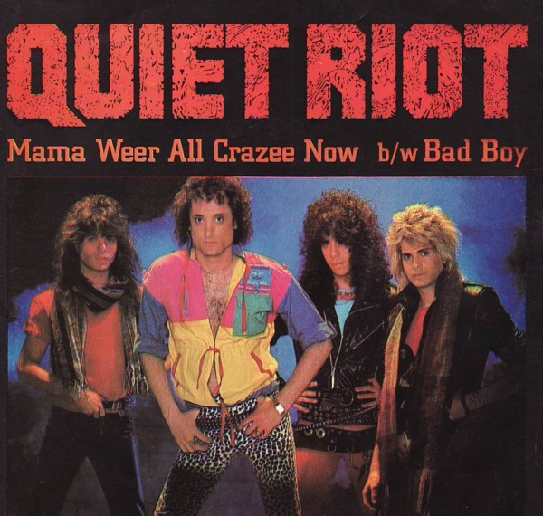 Quiet Riot — Mama Weer All Crazee Now cover artwork