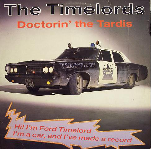 The Timelords — Doctorin&#039; the Tardis cover artwork