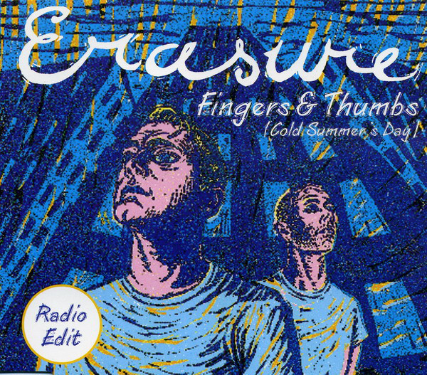 Erasure — Fingers and Thumbs (Cold Summer&#039;s Day) cover artwork