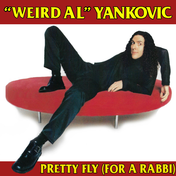 &quot;Weird Al&quot; Yankovic — Pretty Fly (For a Rabbi) cover artwork